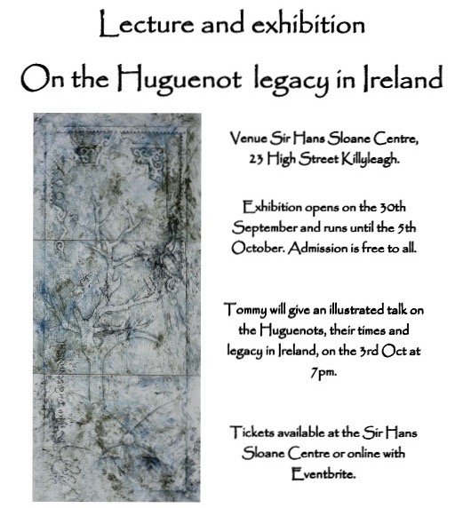 Art Exhibition: Huguenot legacy in Ireland 30th Sept to 5th Oct 2024.